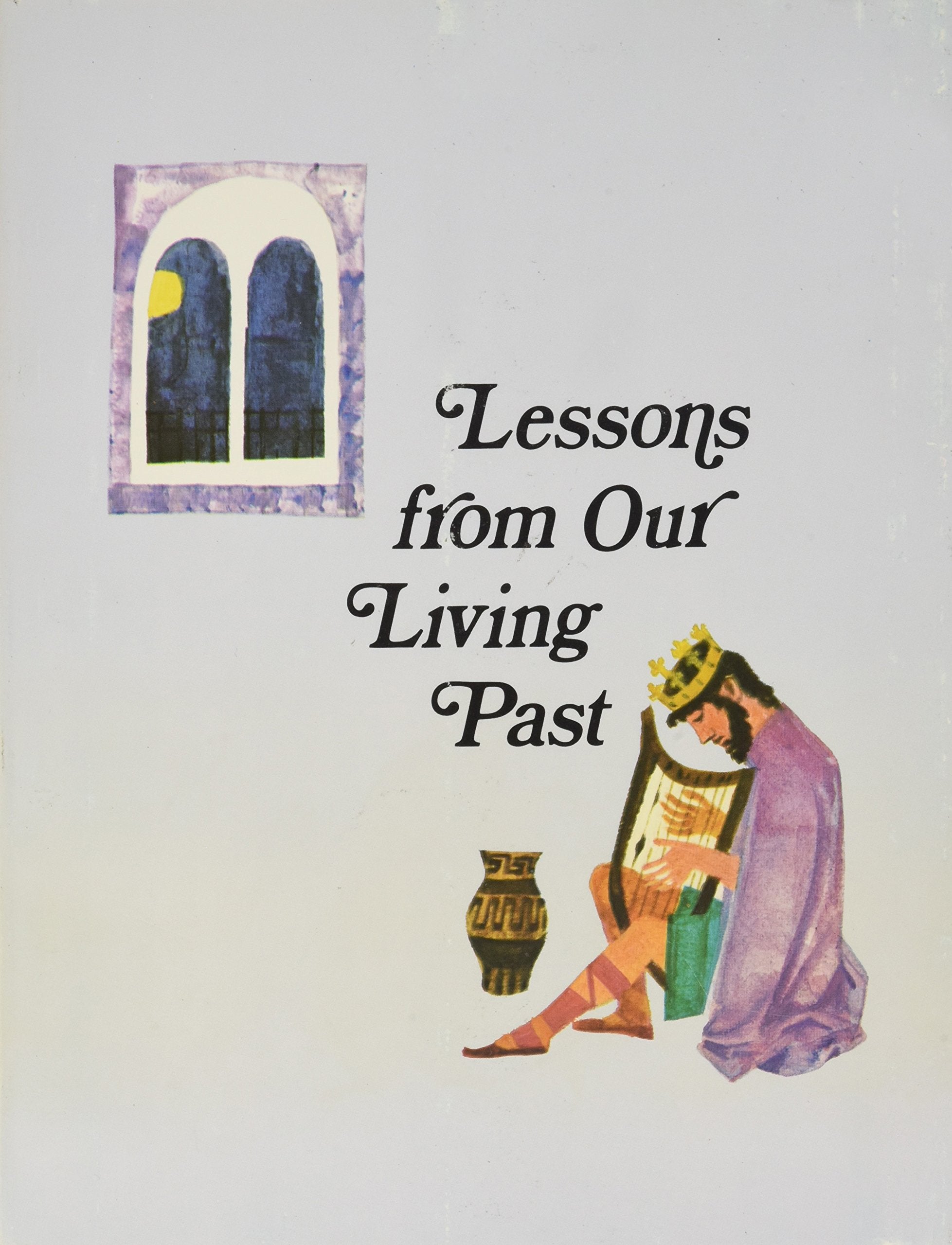 Lessons from Our Living Past,Used