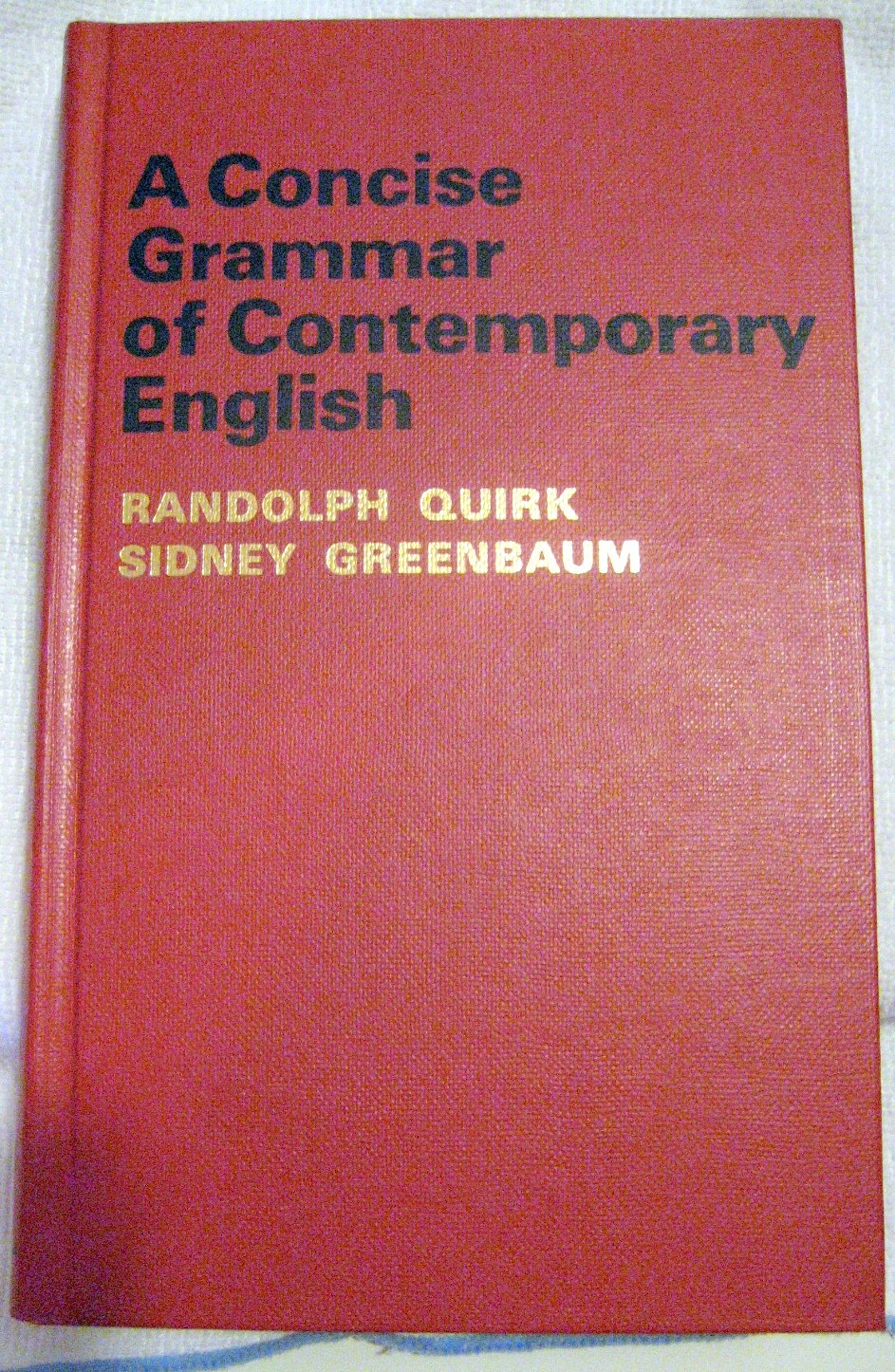 A Concise Grammar of Contemporary English,Used