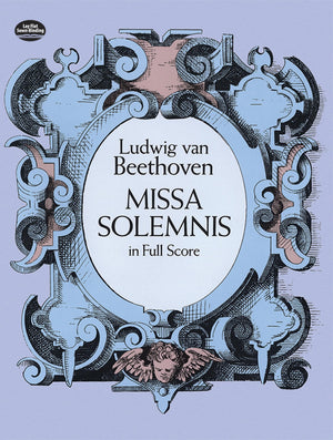 Missa Solemnis In Full Score (Dover Choral Music Scores),New