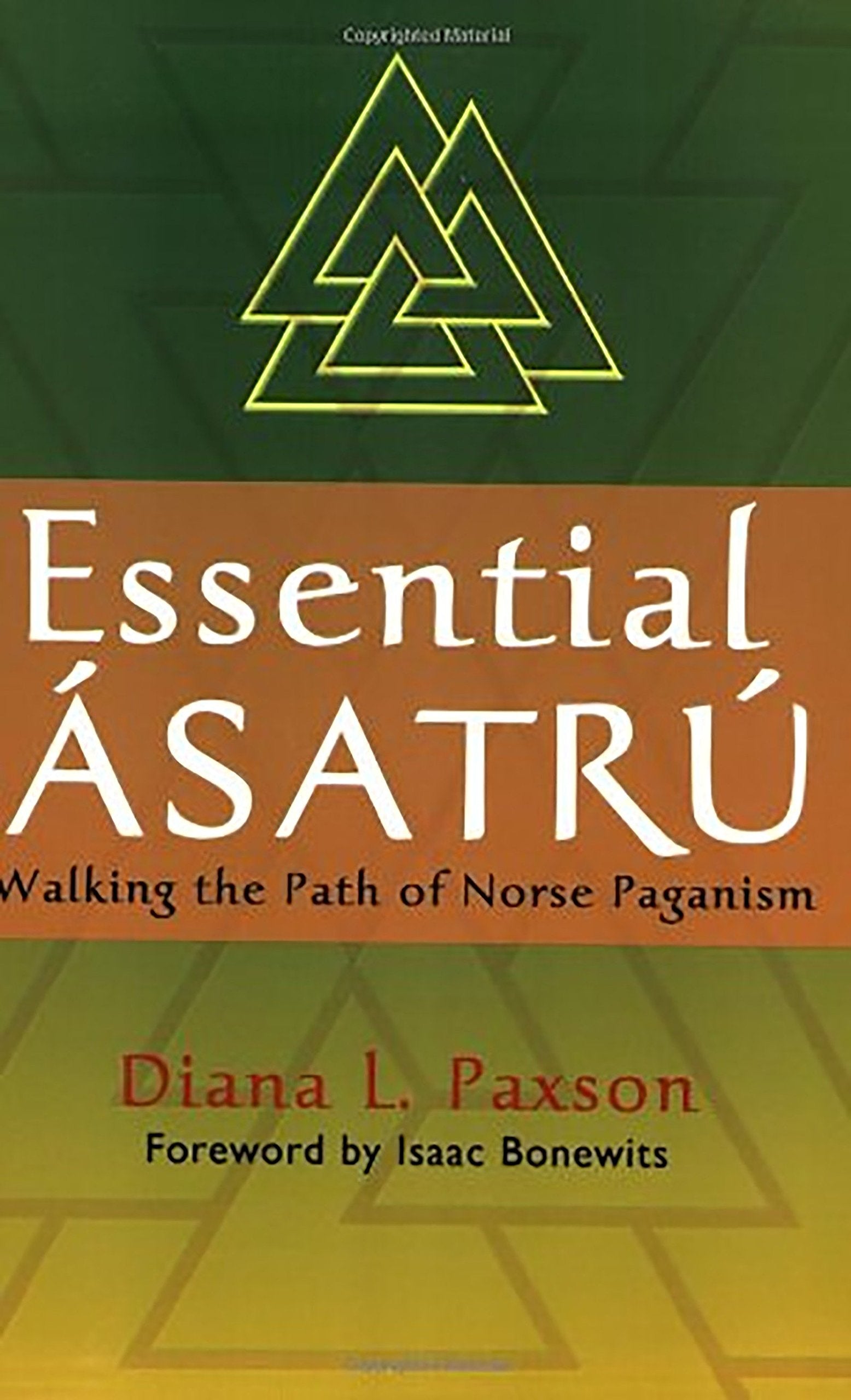 Essential Asatru: Walking the Path of Norse Paganism,New