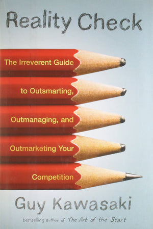 Reality Check: The Irreverent Guide to Outsmarting, Outmanaging, and Outmarketing Your Competit ion,Used