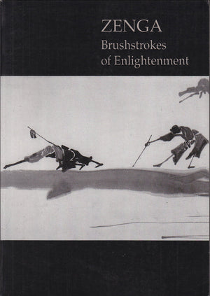 Zenga: Brushstrokes Of Enlightenment,New