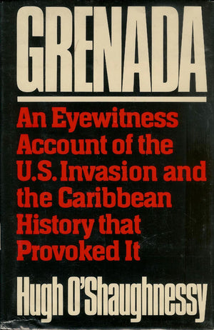 Grenada: An Eyewitness Account of the U.S. Invasion and the Caribbean History That Provoked It,Used