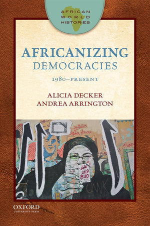 Africanizing Democracies: 1980Present (African World Histories),Used