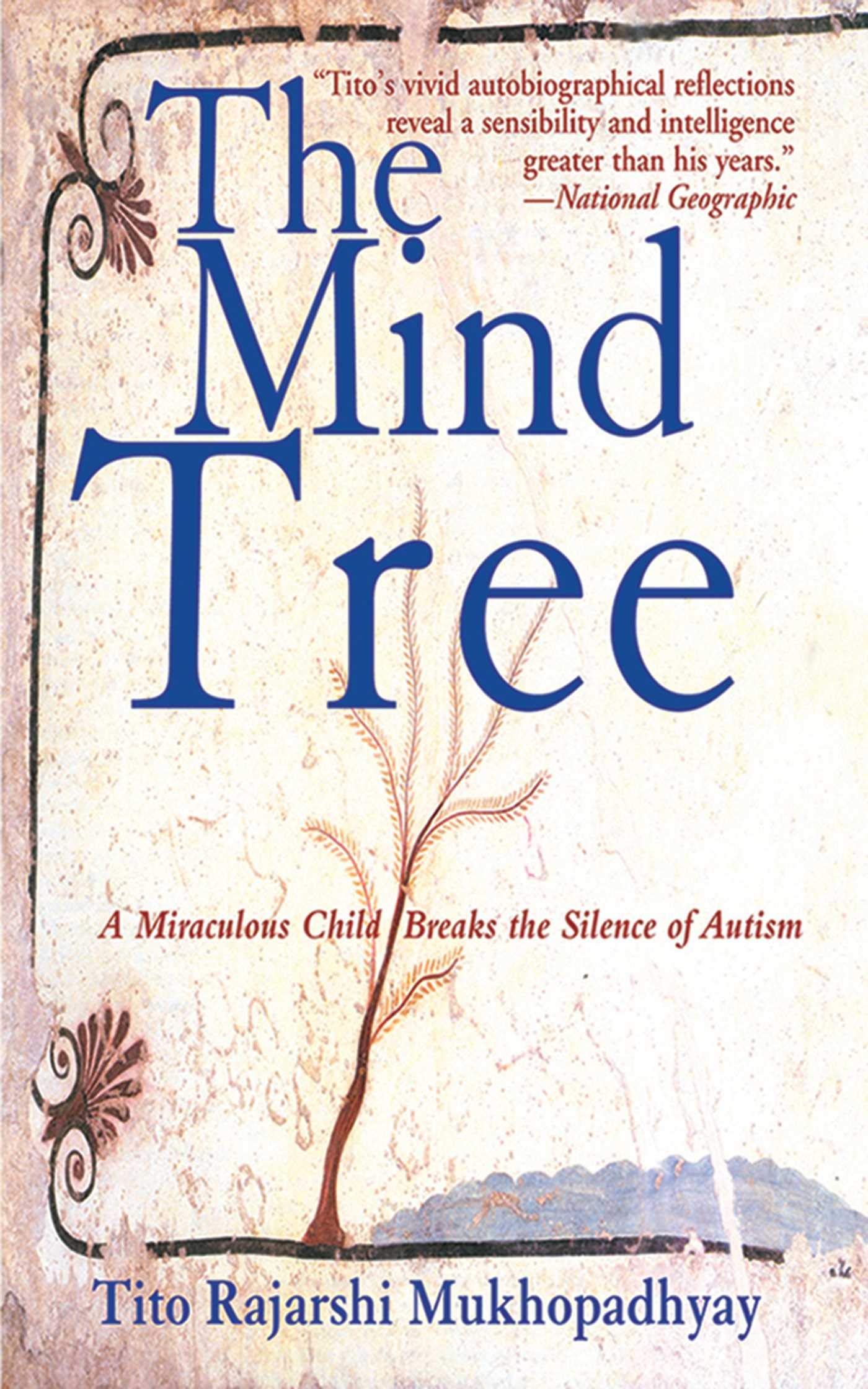 The Mind Tree: A Miraculous Child Breaks the Silence of Autism,Used