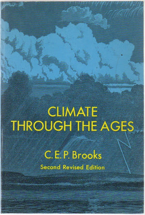 Climate through the ages;: A study of the climatic factors and their variations,Used