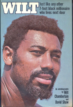 Wilt: Just Like Any Other 7Foot Black Millionaire Who Lives Next Door,Used