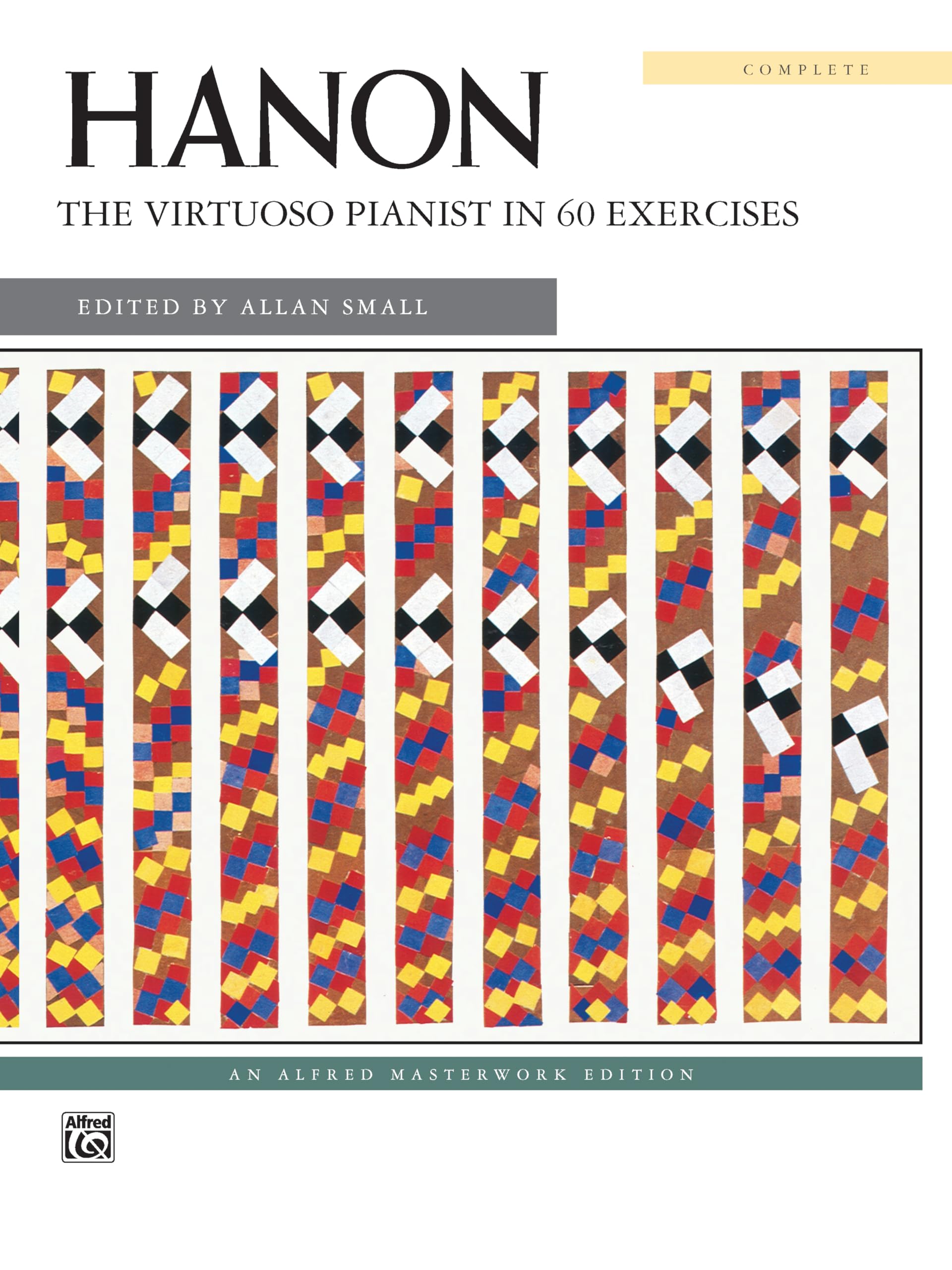 Hanon  The Virtuoso Pianist in 60 Exercises: Complete, CombBound Book (Alfred Masterwork Edition),New