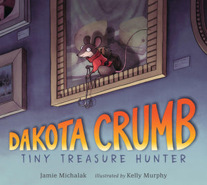 Dakota Crumb: Tiny Treasure Hunter,Used