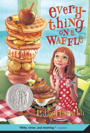 Everything on a Waffle: (Newbery Honor Book),Used