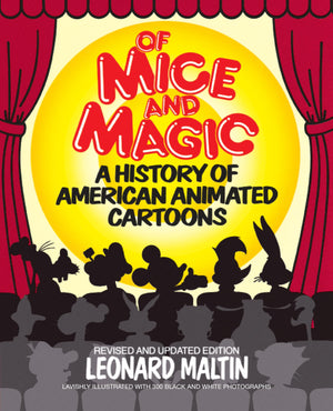 Of Mice And Magic: A History Of American Animated Cartoons, Revised And Updated Edition