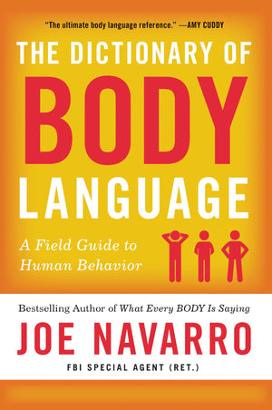 The Dictionary Of Body Language: A Field Guide To Human Behavior,New