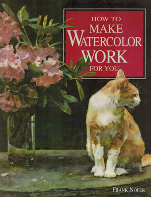 How to Make Watercolor Work for You,Used