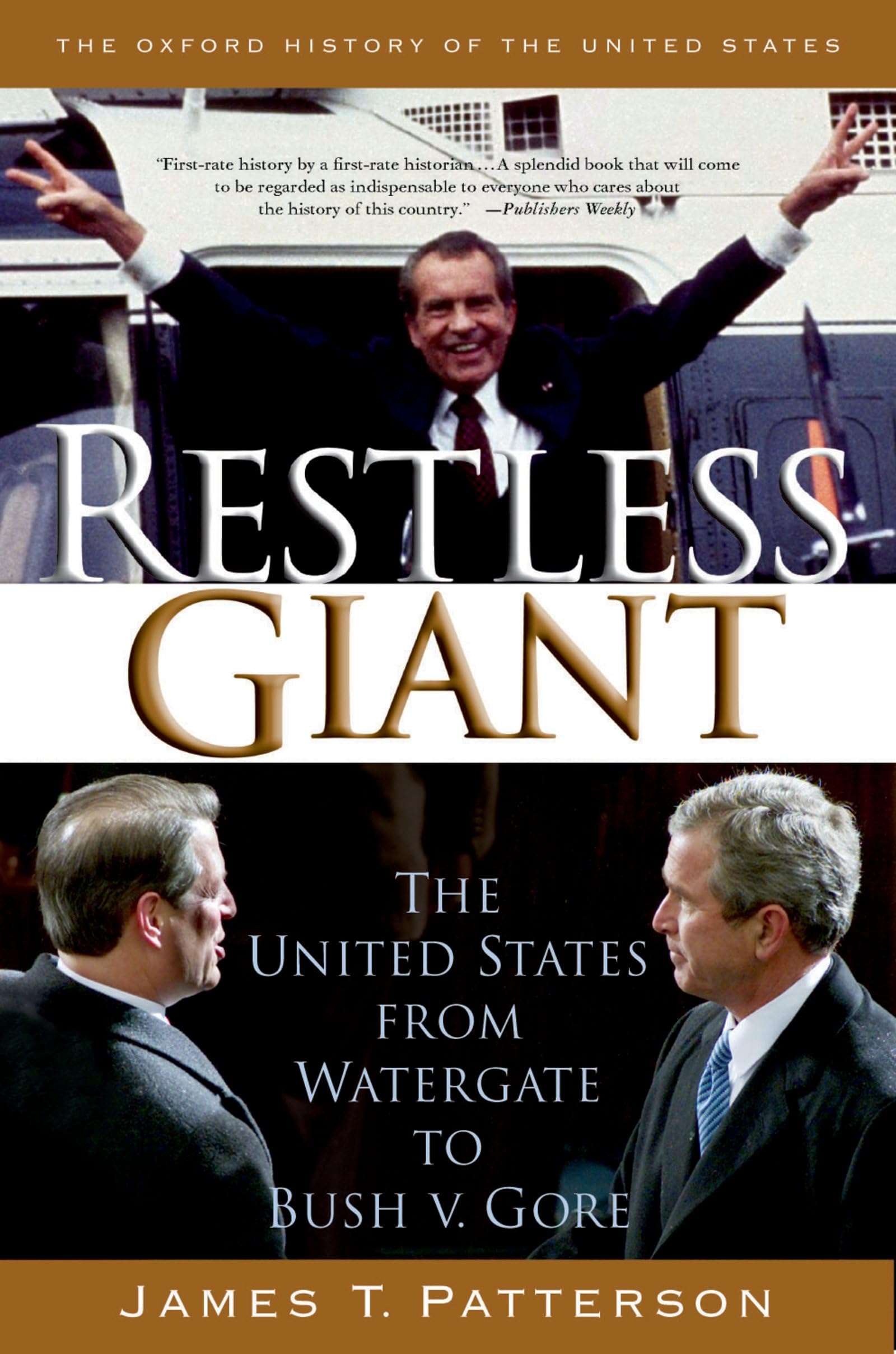 Restless Giant: The United States from Watergate to Bush v. Gore (Oxford History of the United States),Used