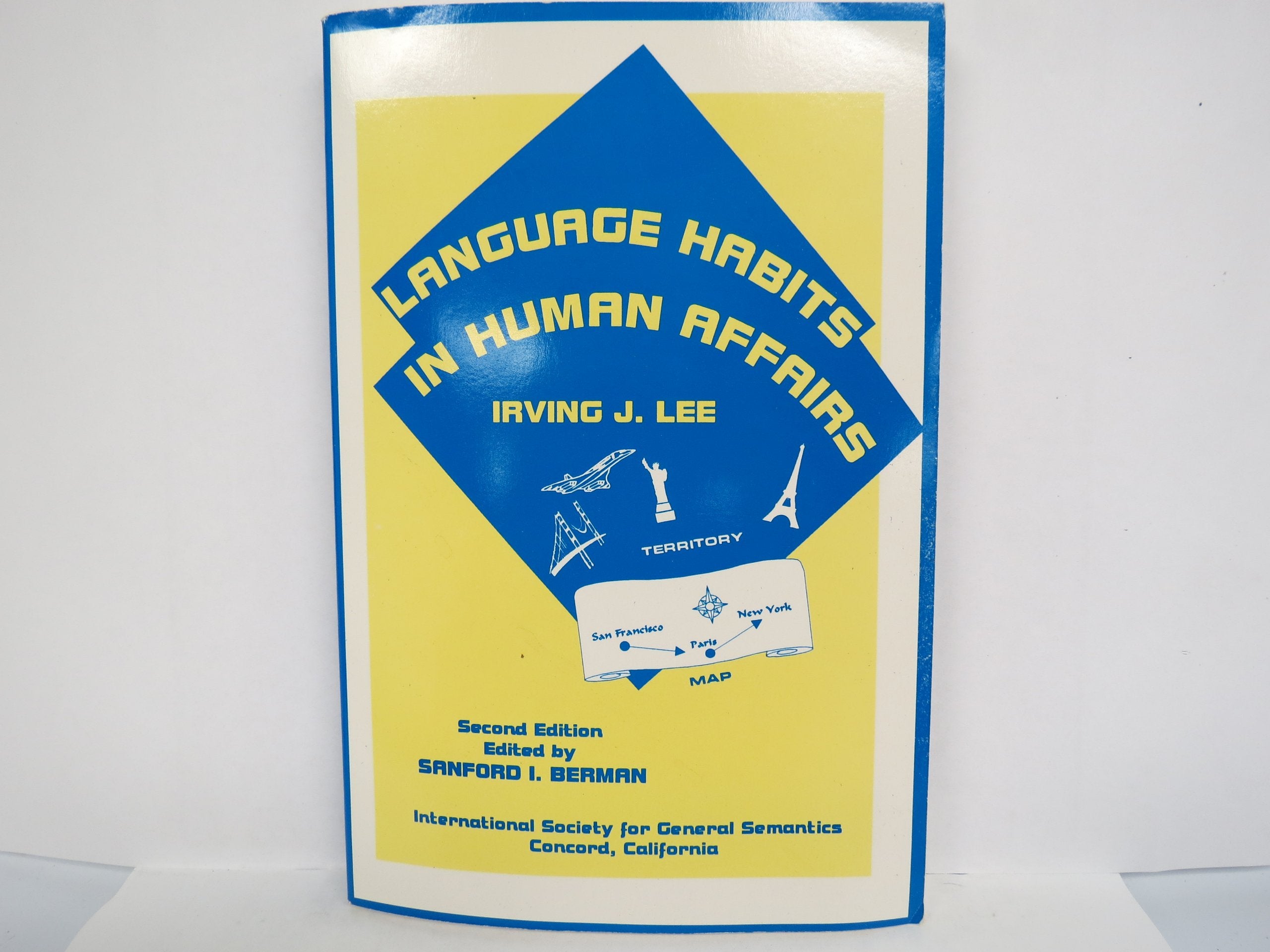 Language Habits in Human Affairs: An Introduction to General Semantics,Used