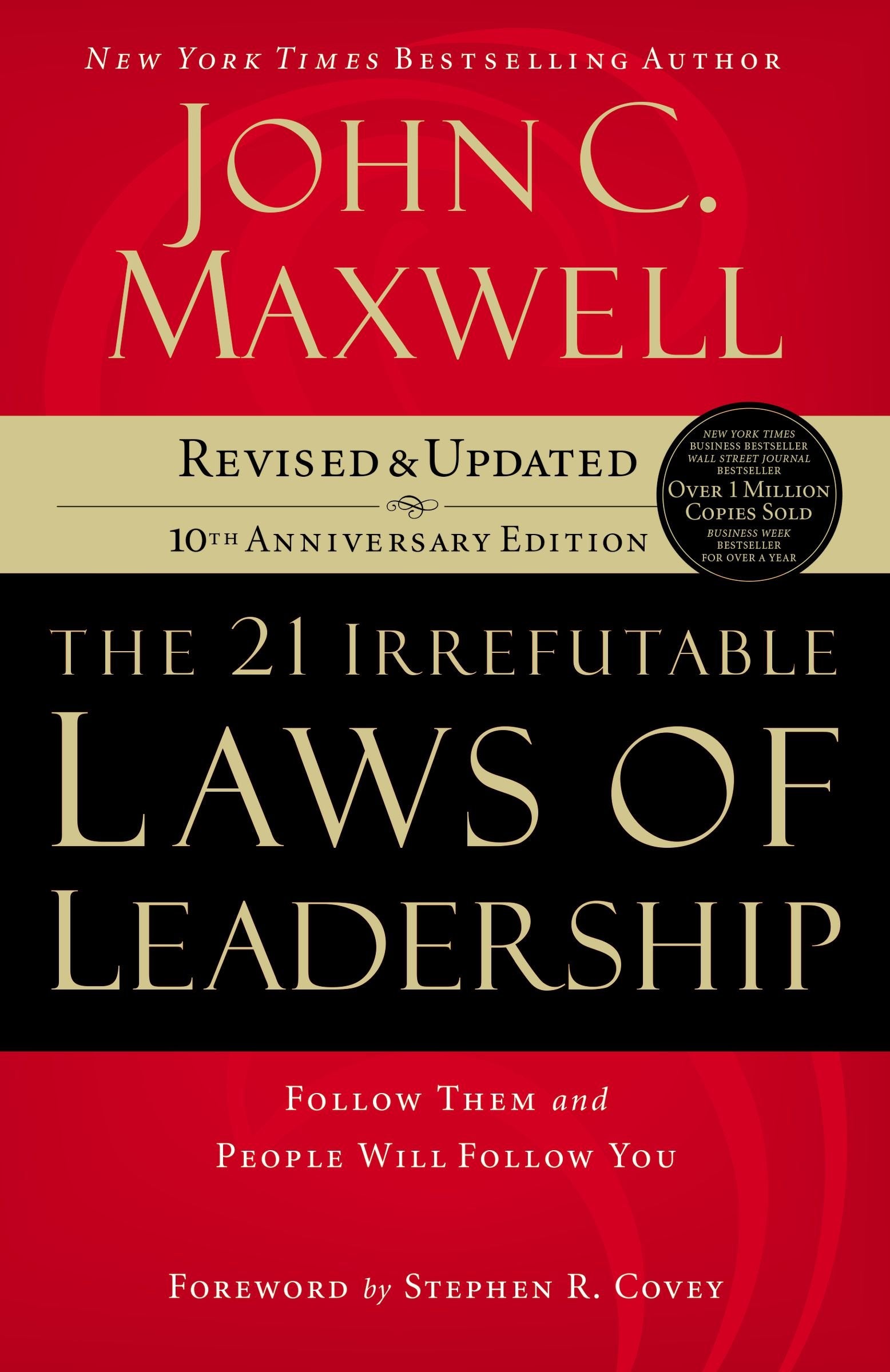 The 21 Irrefutable Laws of Leadership: Follow Them and People Will Follow You,Used