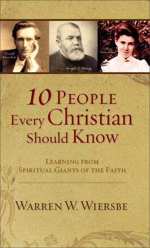 10 People Every Christian Should Know: Learning from Spiritual Giants of the Faith,Used