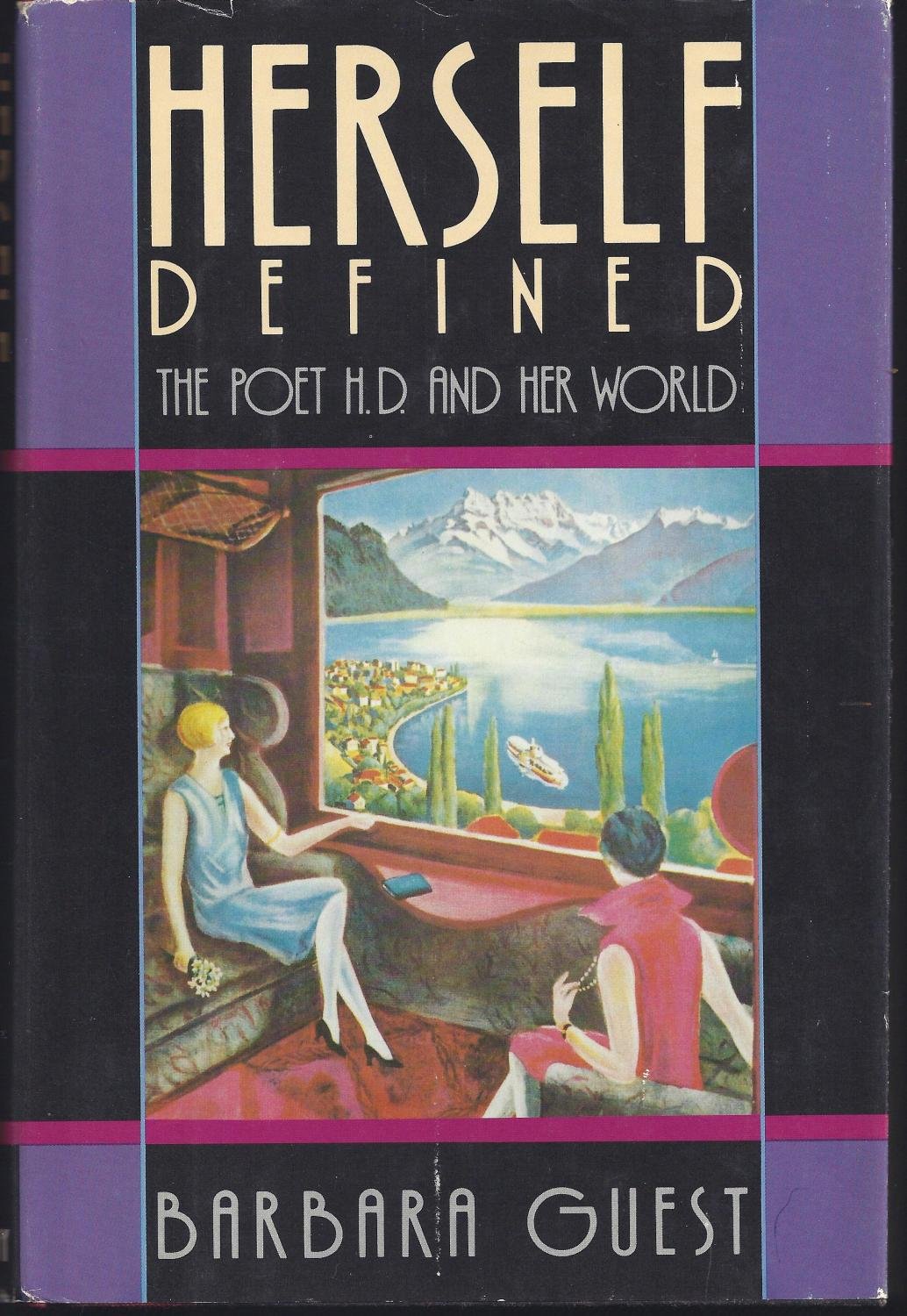 Herself Defined: The Poet H.D. and Her World,Used