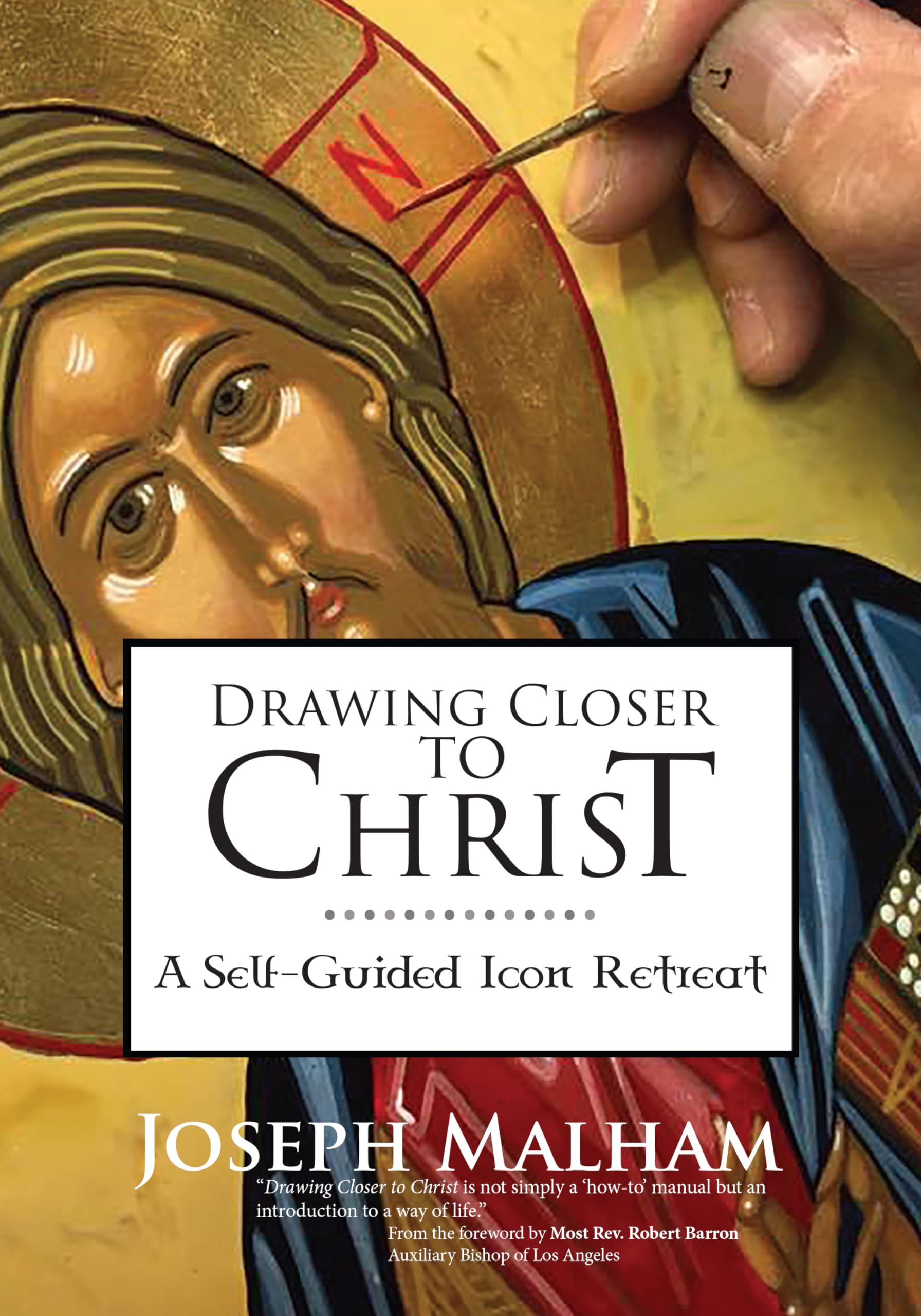 Drawing Closer to Christ: A SelfGuided Icon Retreat,Used