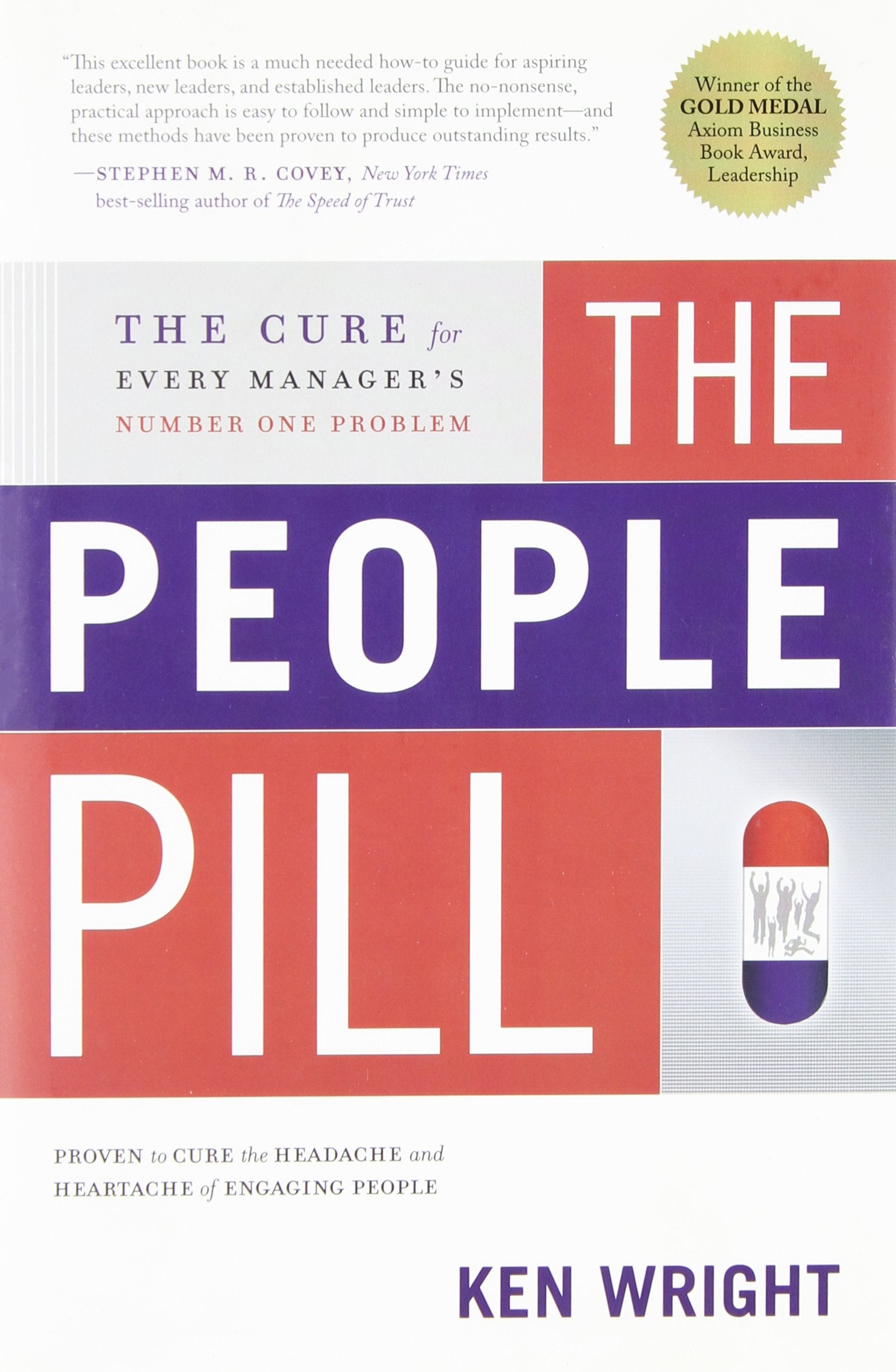 The People Pill: The Cure For Every Manager'S Number One Problem