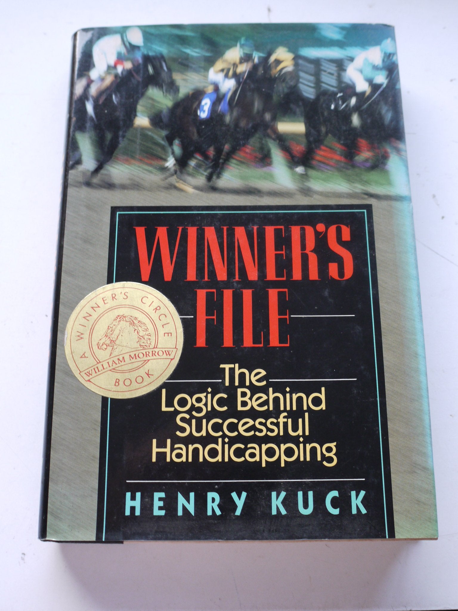 Winner's File: The Logic Behind Successful Handicapping (Winner's Circle Book),Used