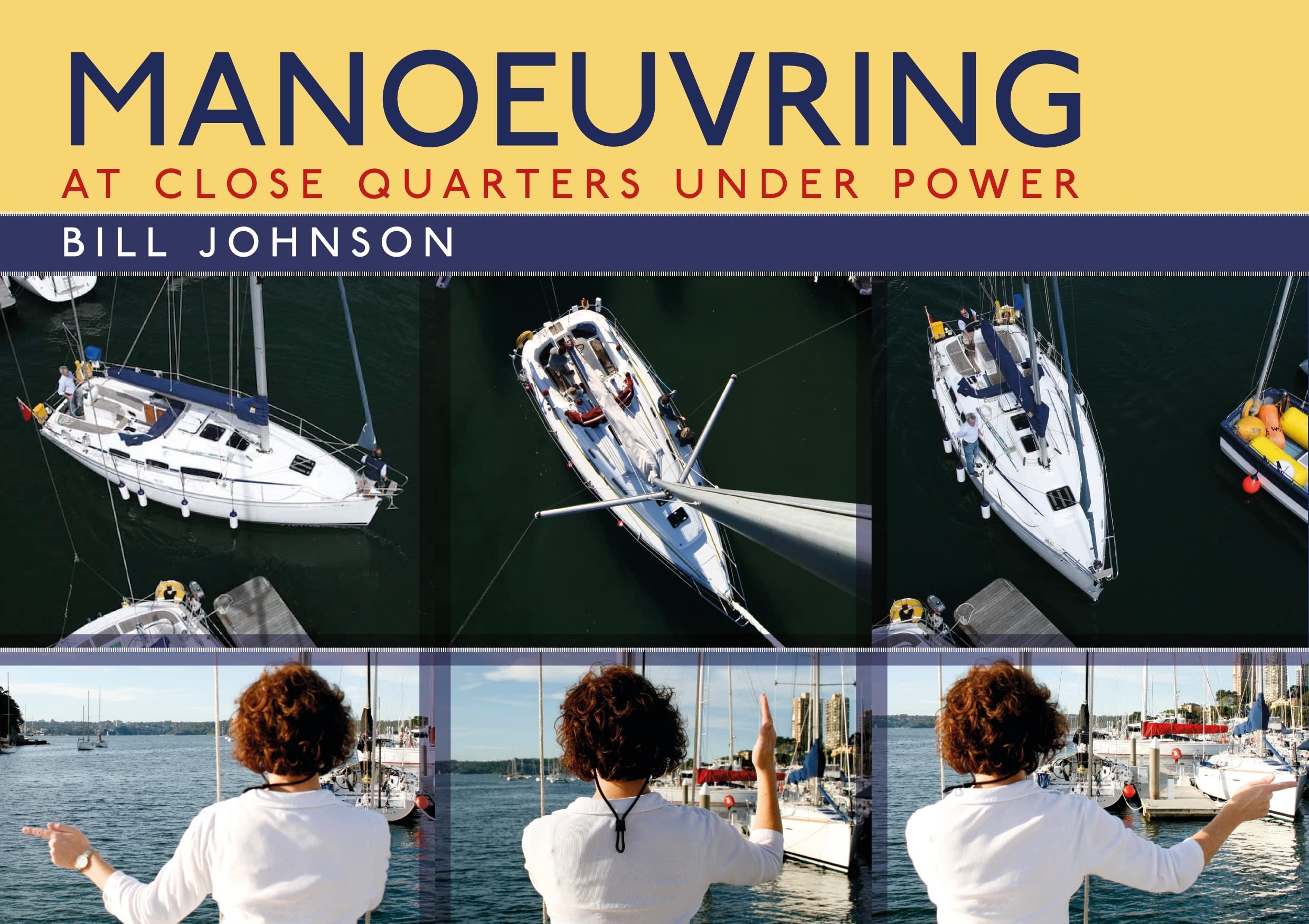 Manoeuvring: At Close Quarters Under Power,New