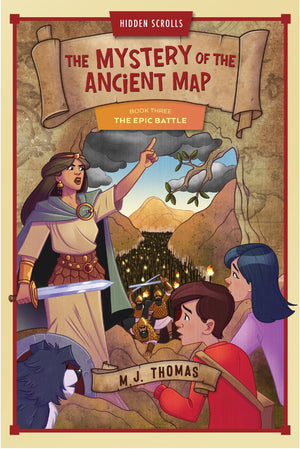 The Epic Battle: Book 3 (Hidden Scrolls: The Mystery Of The Ancient Map, 3)