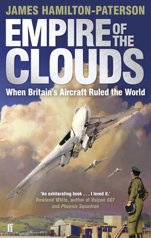 Empire of the Clouds When Britain's Aircraft Ruled the World,Used