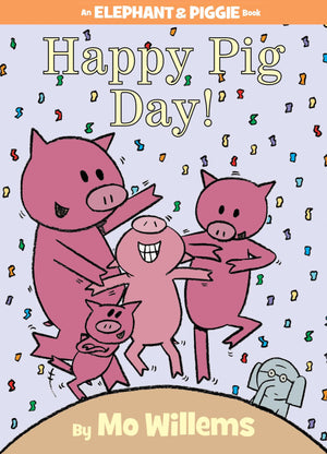 Happy Pig Day!An Elephant and Piggie Book,New