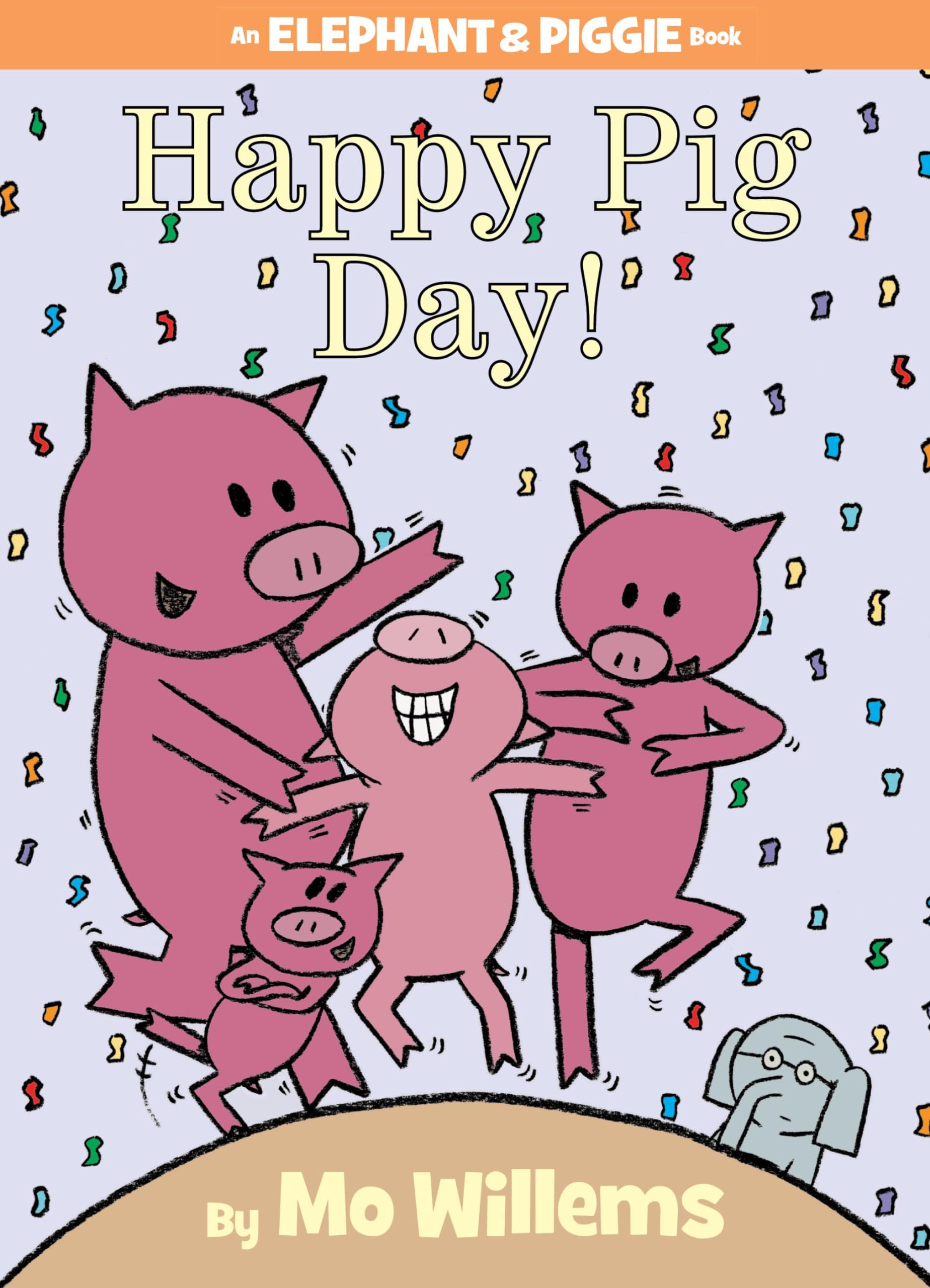 Happy Pig Day!An Elephant and Piggie Book,Used