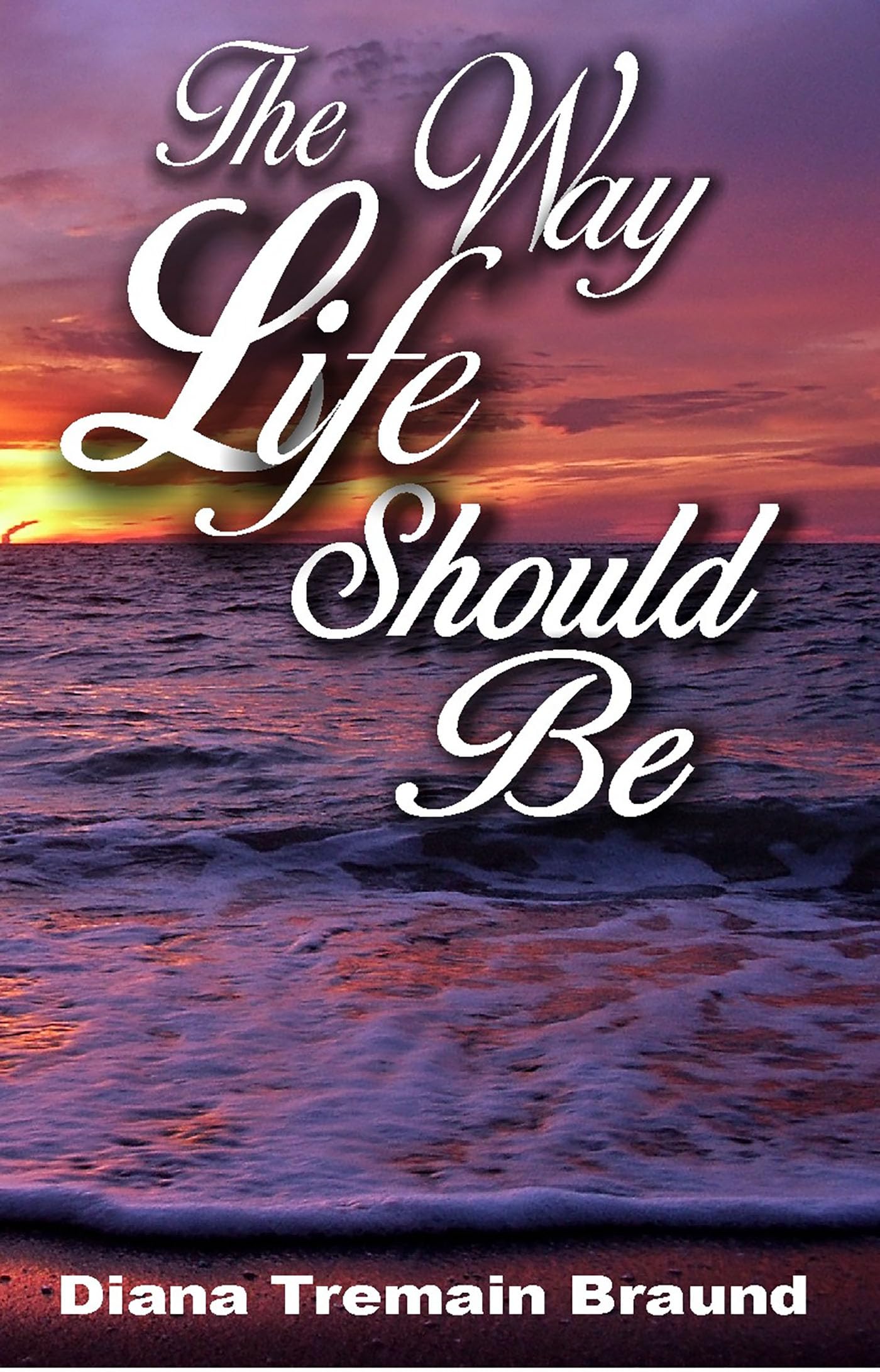 The Way Life Should Be,Used