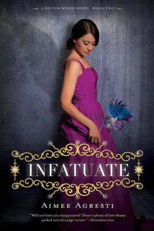 Infatuate: A Gilded Wings Novel, Book Two (Gilded Wings, 2),Used