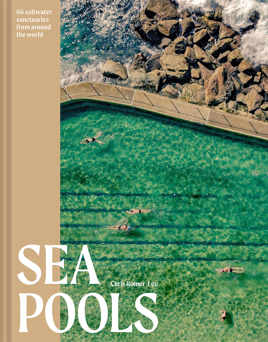 Sea Pools: 66 Salt Water Sanctuaries From Around The World,Used