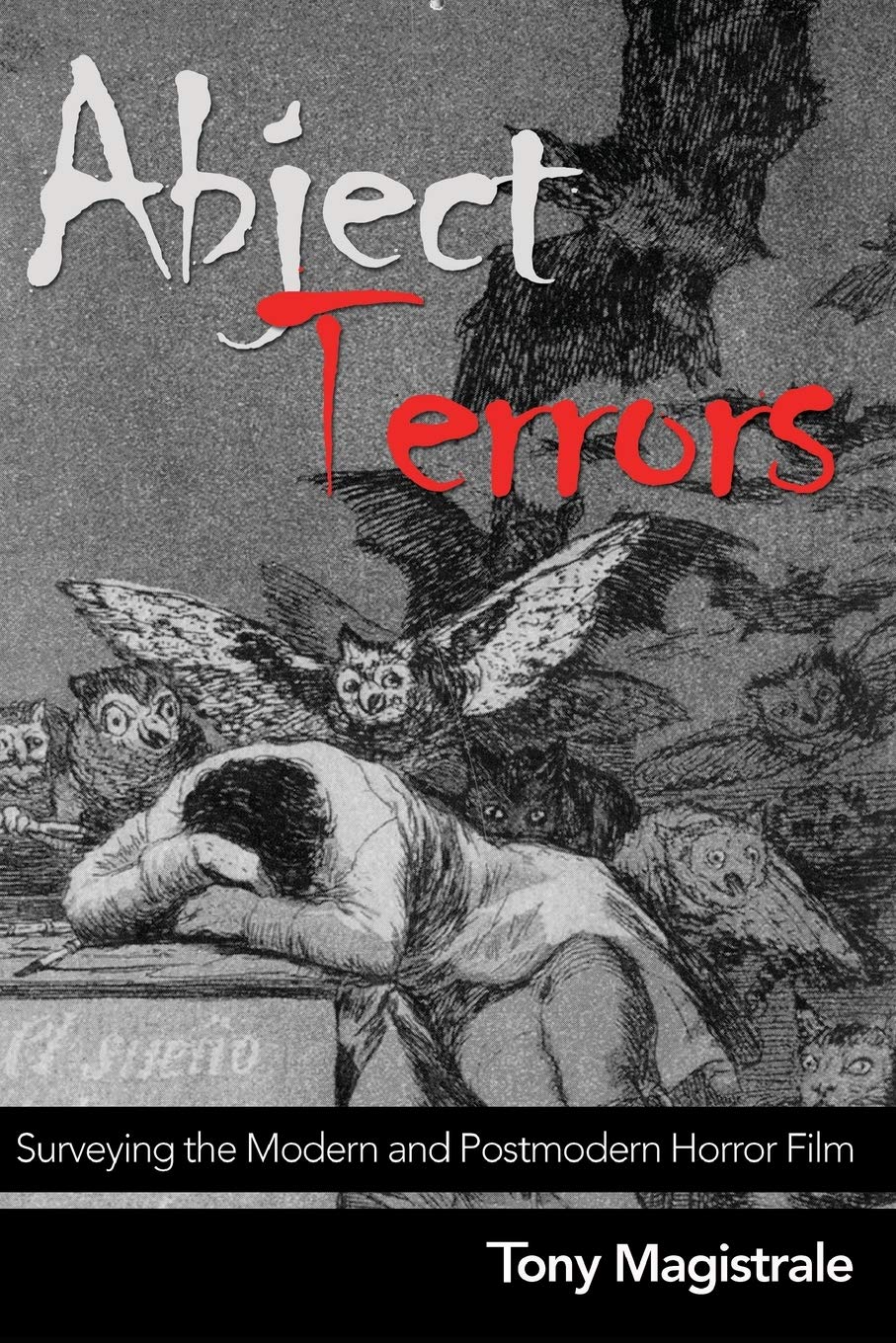 Abject Terrors: Surveying The Modern And Postmodern Horror Film,Used