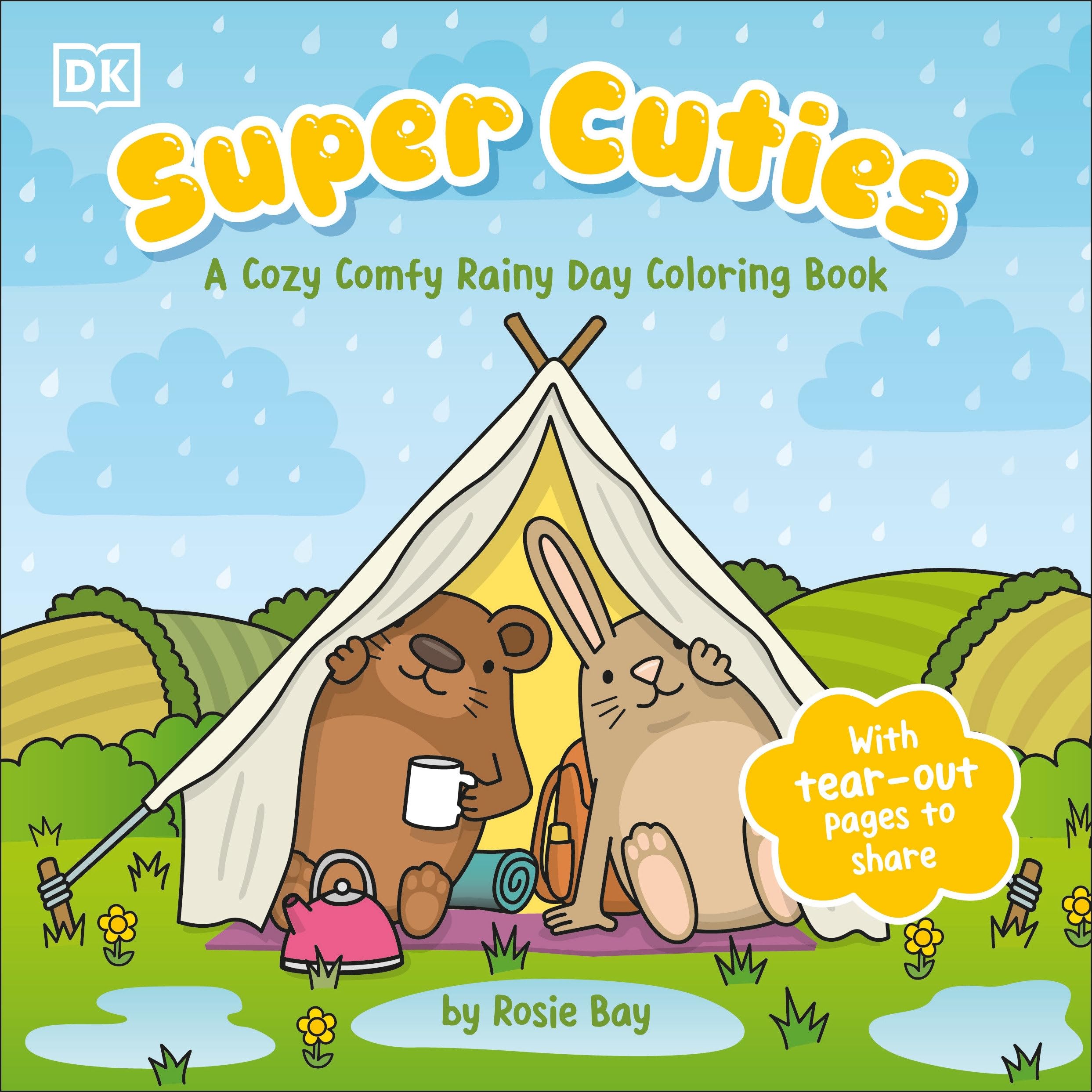 Super Cuties: A Cozy Comfy Rainy Day Coloring Book: With TearOut Pages To Share