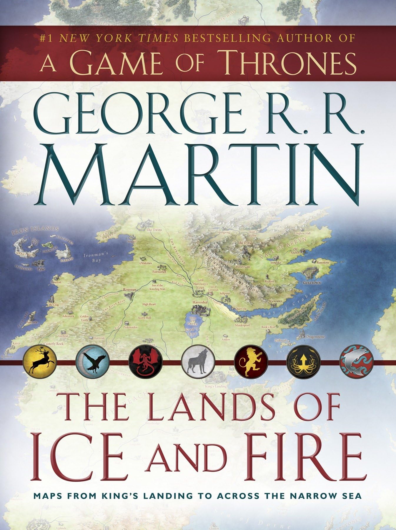 The Lands Of Ice And Fire (A Game Of Thrones): Maps From King'S Landing To Across The Narrow Sea (A Song Of Ice And Fire)-used