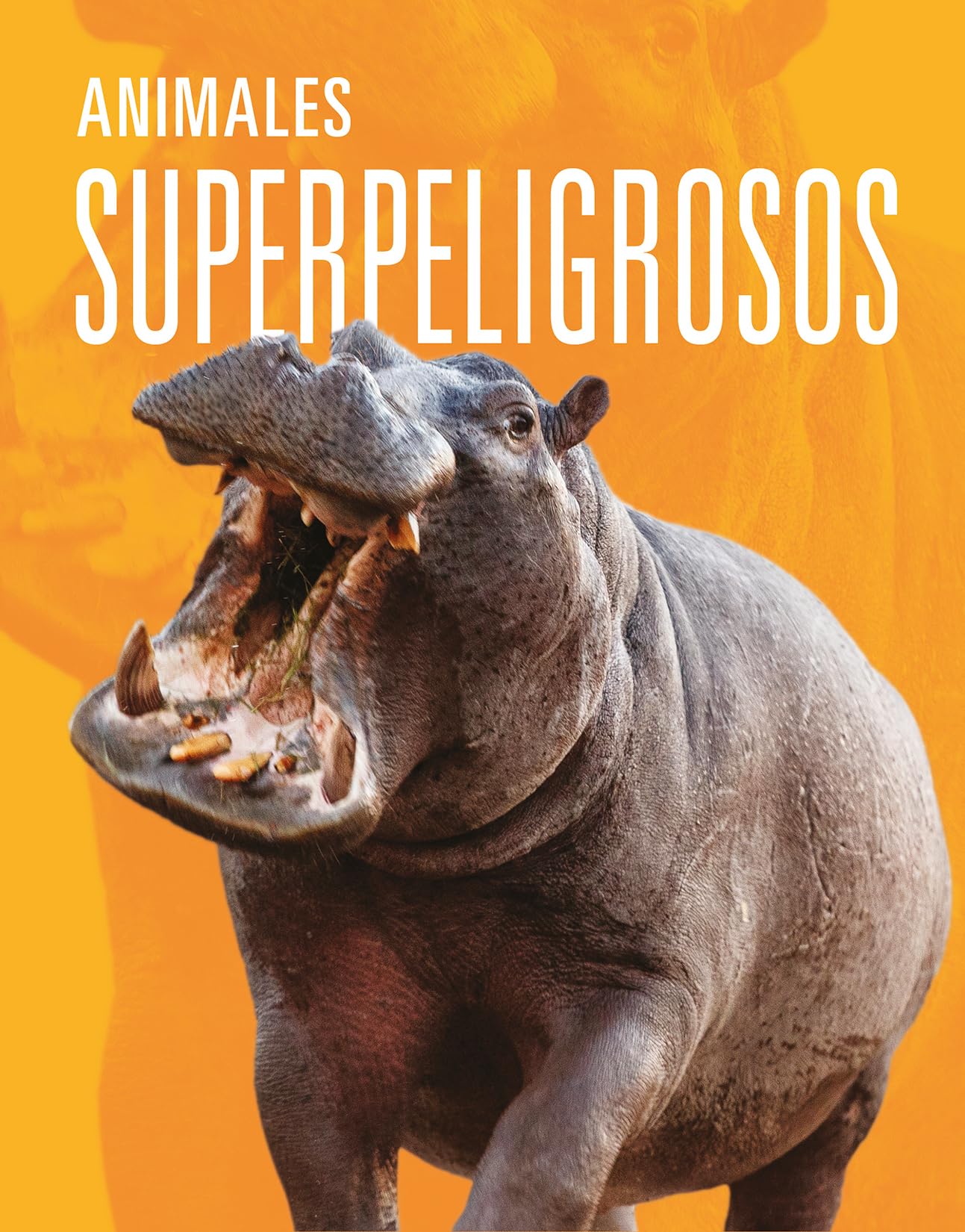 ANIMALES SUPERPELIGROSOS