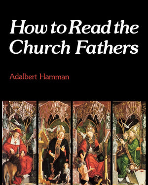 How To Read The Church Fathers (How To S),New