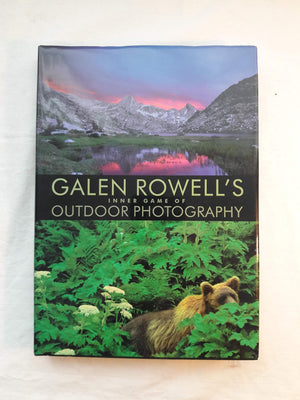 Galen Rowell's Inner Game of Outdoor Photography,Used