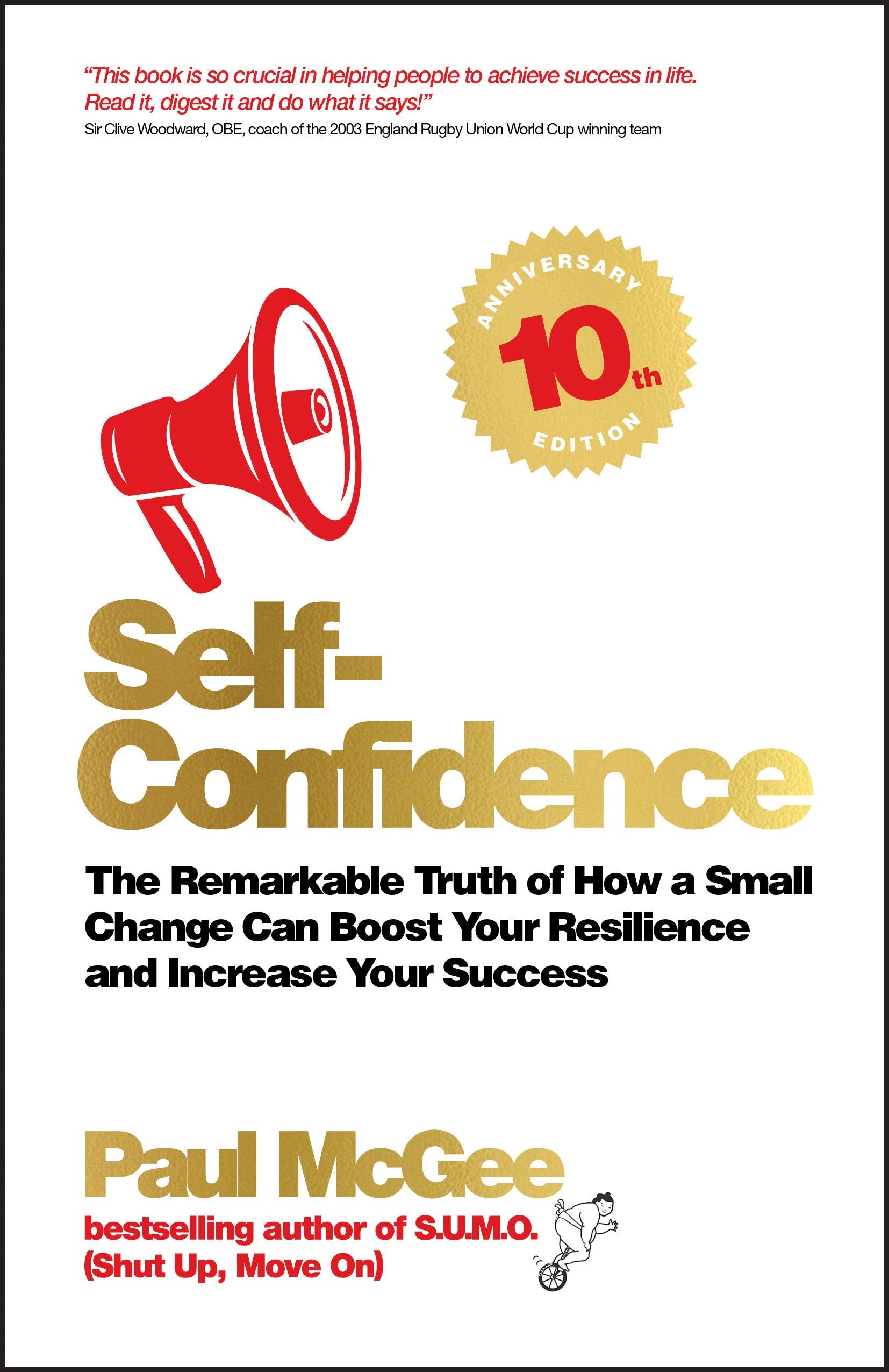 SelfConfidence: The Remarkable Truth of How a Small Change Can Boost Your Resilience and Increase Your Success,Used