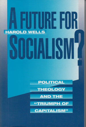 A Future for Socialism?: Political Theology and the 