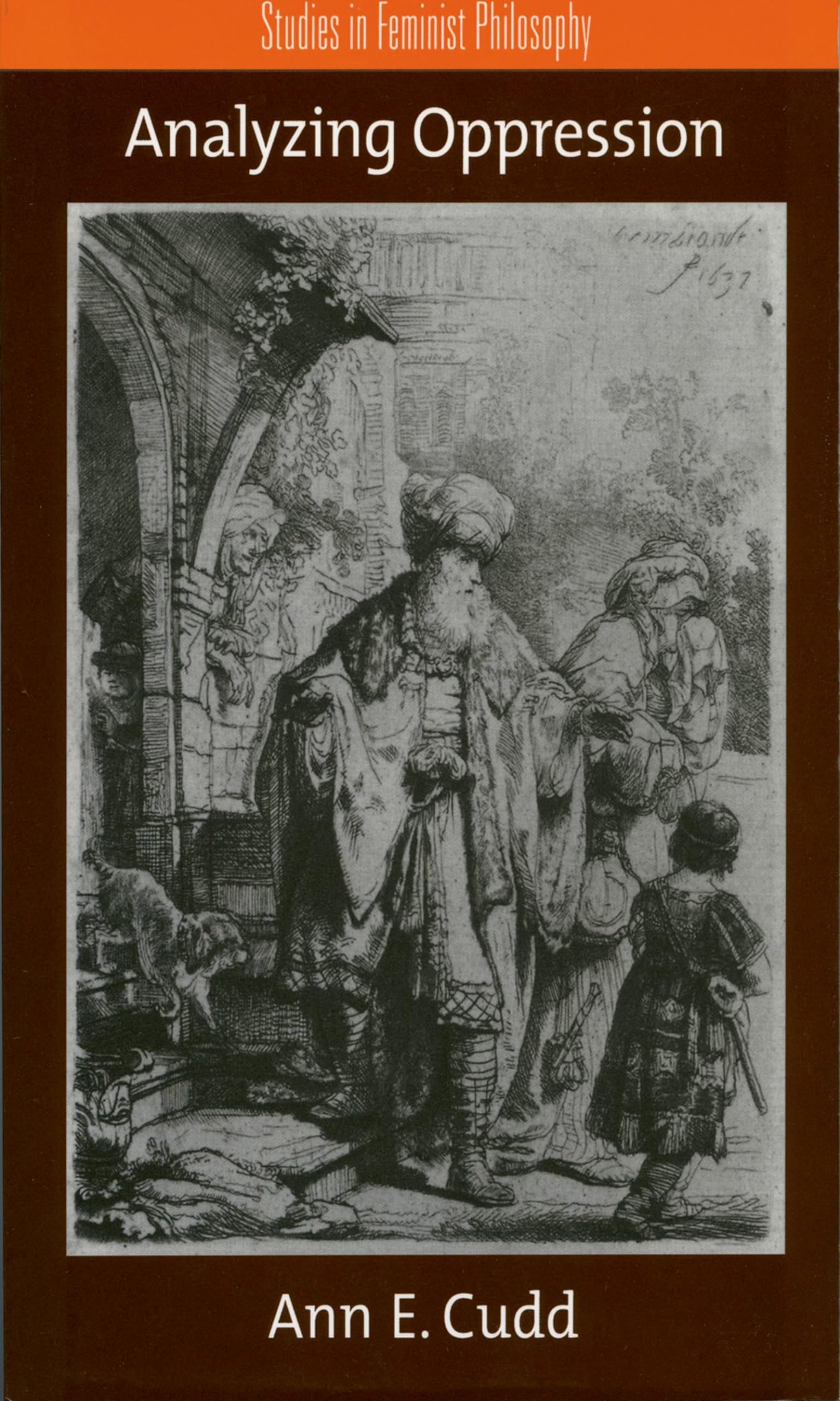 Analyzing Oppression (Studies in Feminist Philosophy),Used