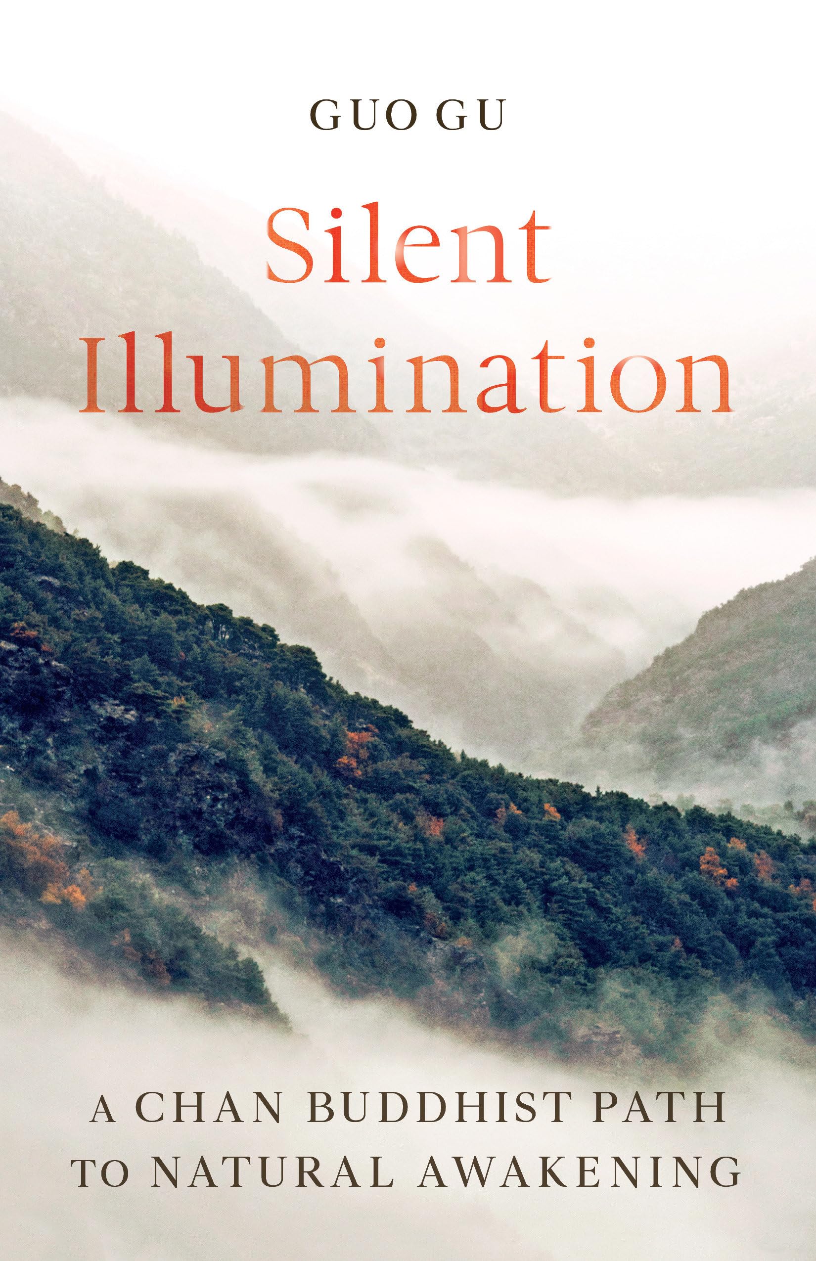 Silent Illumination: A Chan Buddhist Path to Natural Awakening,Used