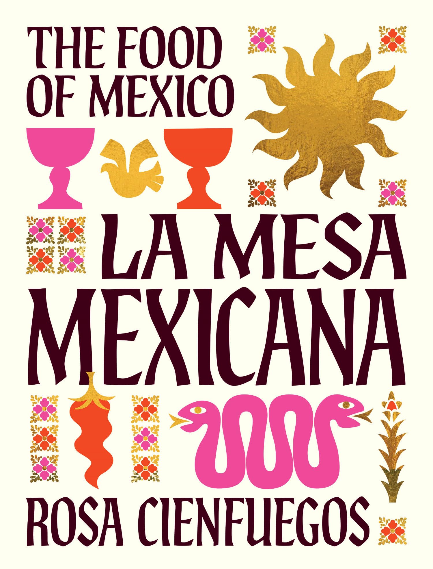 La Mesa Mexicana: The food of Mexico