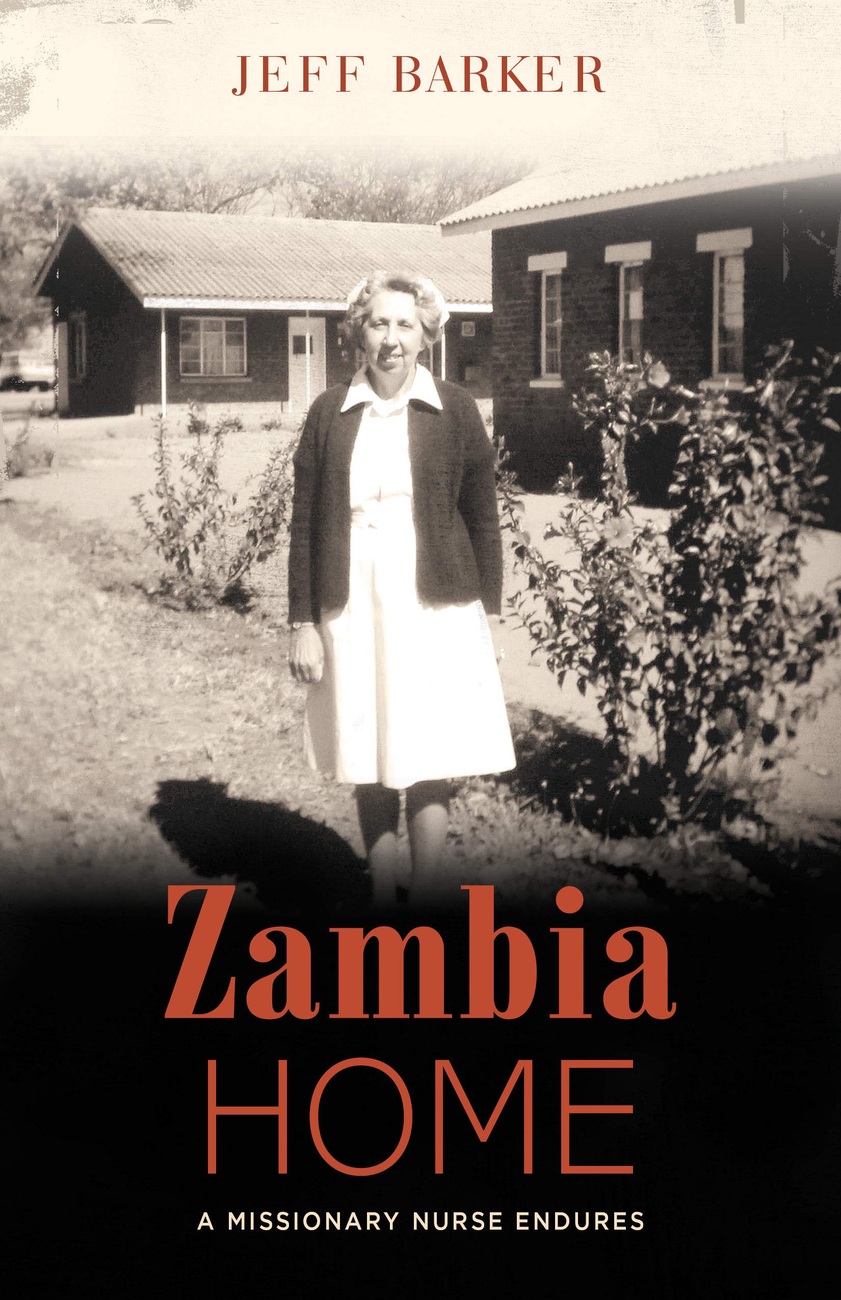 Zambia Home: A Missionary Nurse Endures,Used
