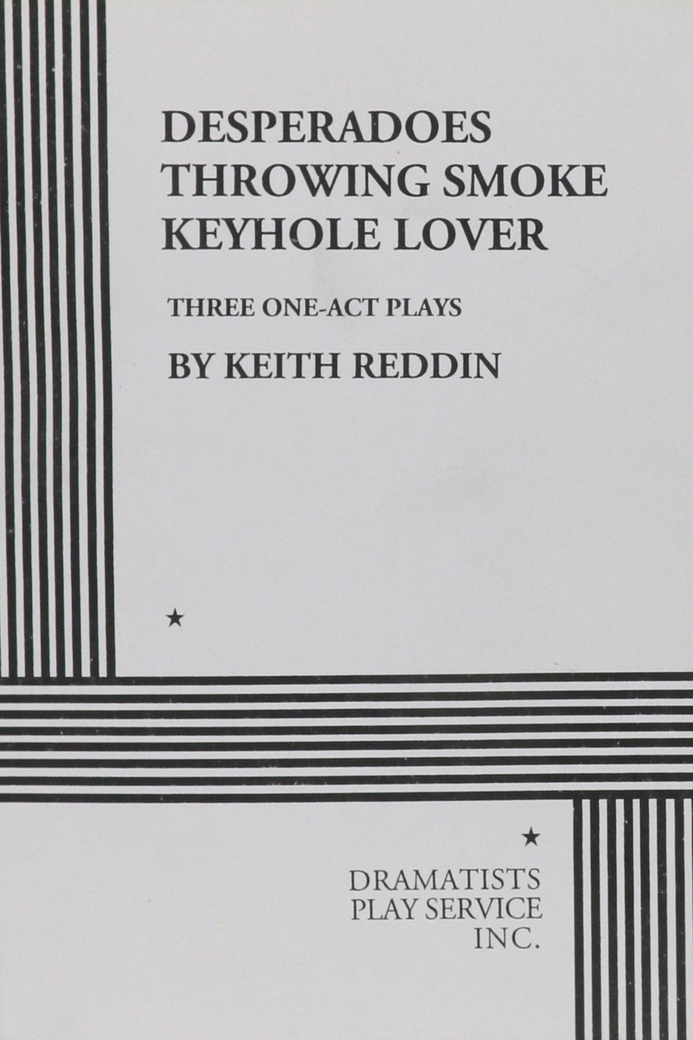 Desperadoes; Throwing Smoke; Keyhole Lover.,Used