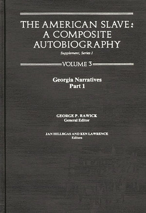 The American Slave: Georgia Narratives Part 1, Supp. Ser. 1. Vol. 3 (Georgia, Supplement 1),Used