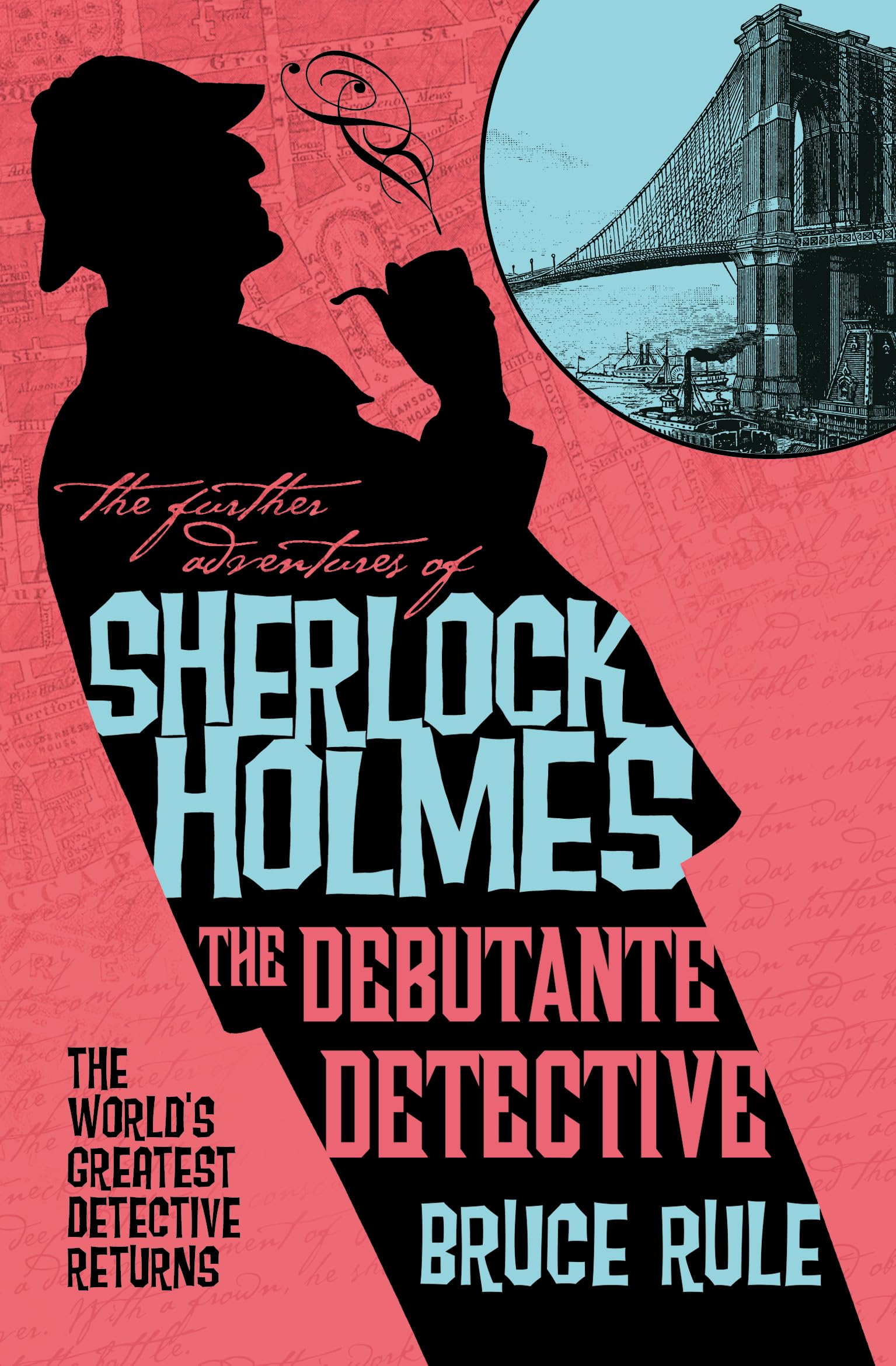 The Further Adventures Of Sherlock Holmes  The Debutante Detective