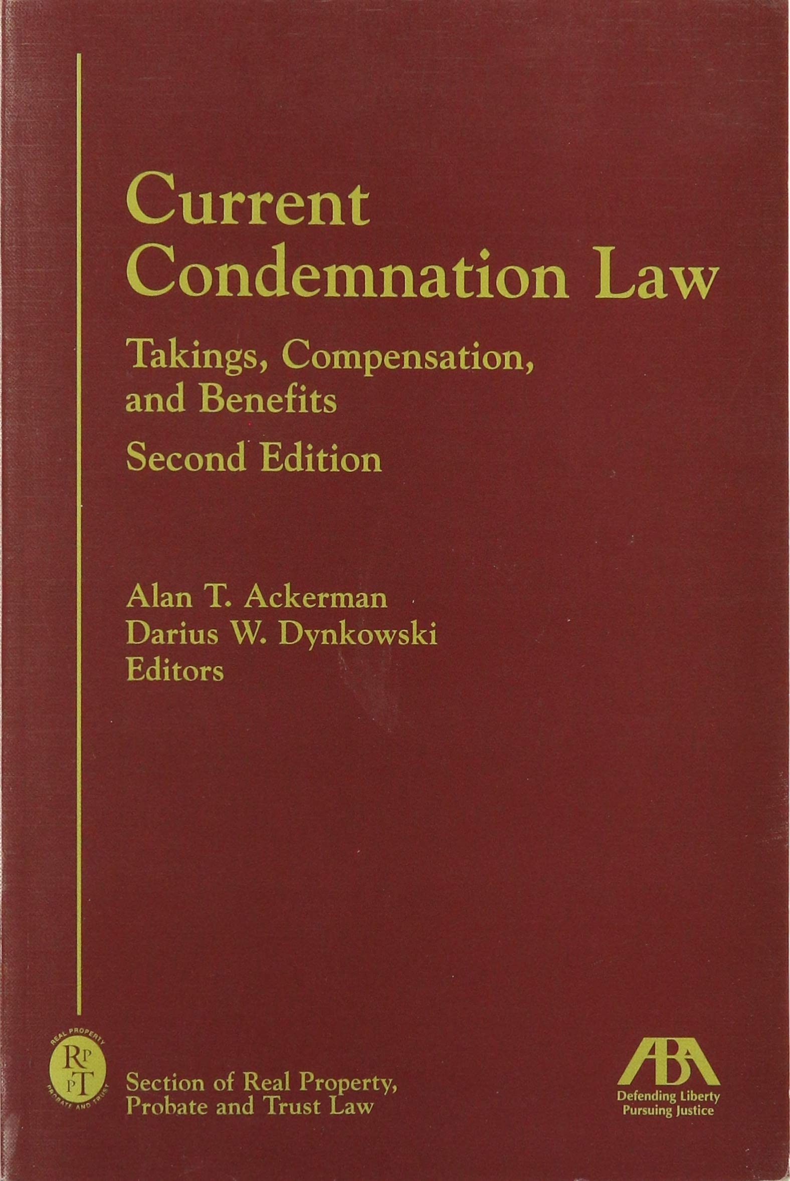 Current Condemnation Law: Takings, Compensation and Benefits,Used