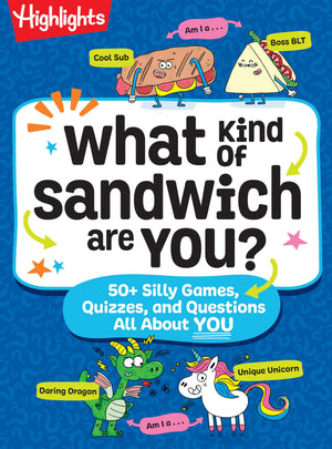 What Kind Of Sandwich Are You?: A This Or That Highlights Activity Book With Quizzes, Wacky Prompts, Playful Conversation Starte